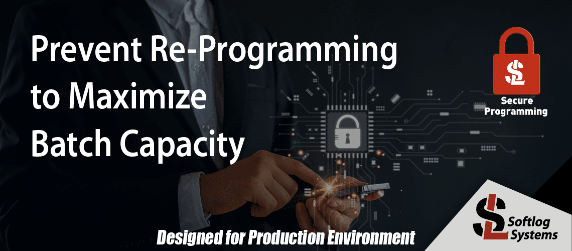 Secure Programming: Prevent Re-Programming to Maximize Batch Capacity